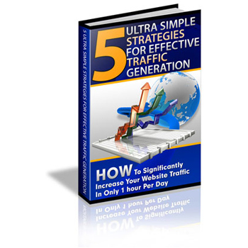 5 Ultra Simple Strategies For Effective Traffic Generation