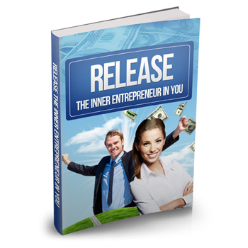 Release The Inner Entrepreneur In You